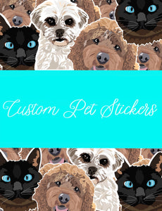 Custom Pet Stickers/Pet stickers/Laptop stickers/Vinyl stickers/Water bottle stickers