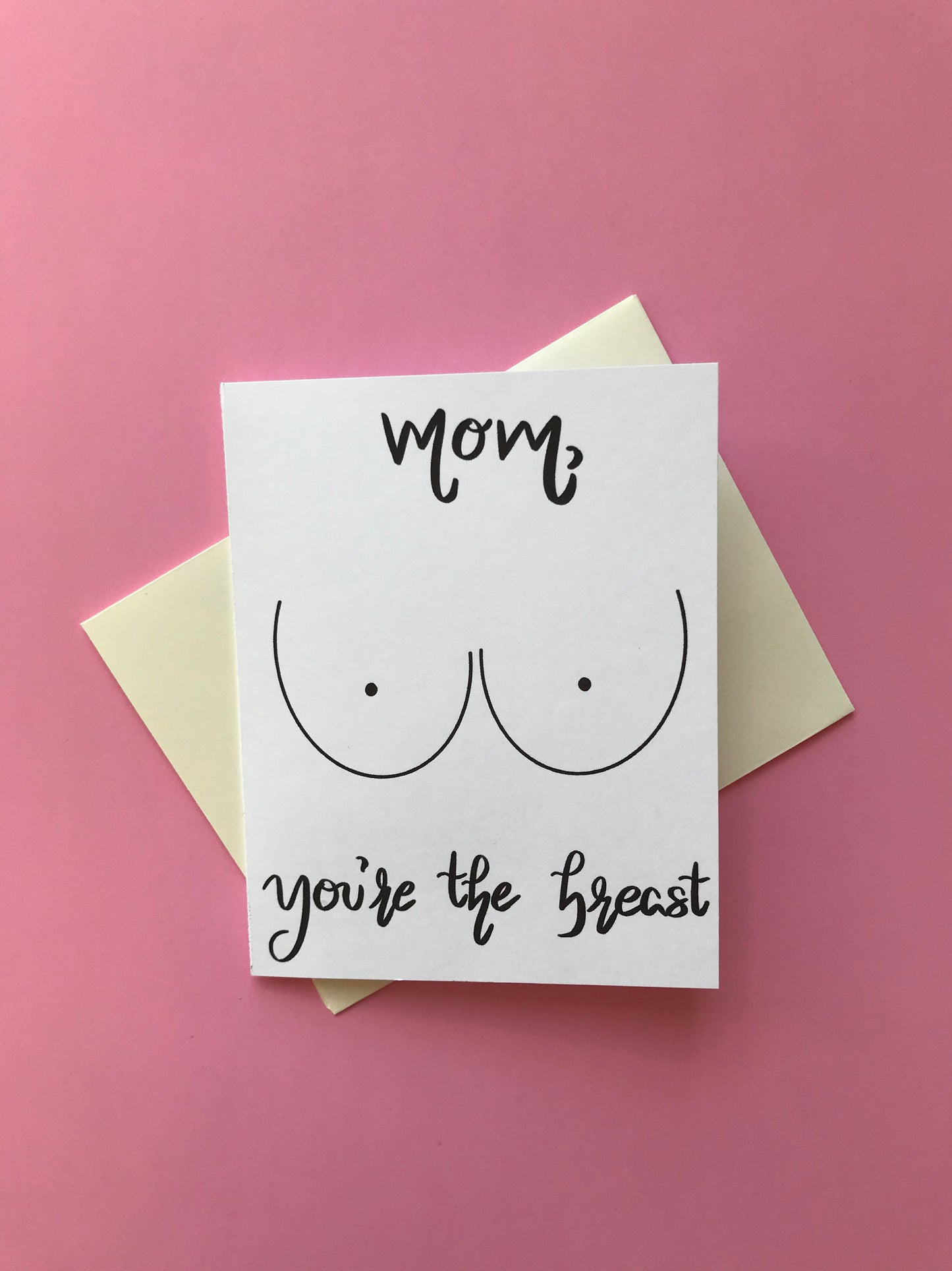 Funny Birthday Card/Card for Mom/Funny Birthday card for Mom/You're the best/You're the breast